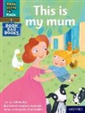 Gill Munton, Munton Gill, Barbara Vagnozzi, Vagnozzi Barbara - Read Write Inc. Phonics: This Is My Mum (Purple Set 2 Book Bag Book 9)