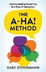 Gabe Zichermann, Zichermann Gabe - A-Ha! Method