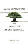 Francis J. Gavin, Gavin Francis J. - Nuclear Weapons and American Grand Strategy