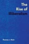 Thomas J. Main, Main Thomas J. - Rise of Illiberalism