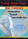Iris Chi, Chi Iris - Long-Term Care in the 21st Century