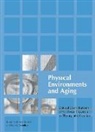 Rick Scheidt, Paul Windley, Paul Scheidt Windley - Physical Environments and Aging
