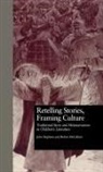 Robyn McCallum, John Stephens, John Mccallum Stephens - Retelling Stories, Framing Culture
