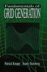 Patrick Knupp, Patrick Steinberg Knupp, Knupp Patrick, Stanley Steinberg, Stanly Steinberg, Steinberg Stanly - Fundamentals of Grid Generation