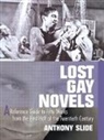 Anthony Slide, Slide Anthony - Lost Gay Novels