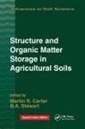 M R Carter, M.R. Carter, M.r. Stewart Carter, B A Stewart, B.A. Stewart - Structure and Organic Matter Storage in Agricultural Soils