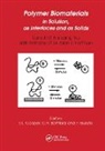 Stuart Bamford Tsuruta Cooper, Bamford, Stuart Cooper, Tsuruta - Polymer Biomaterials in Solution, As Interfaces and As Solids