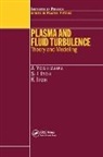 K. Itoh, S.I. Itoh, A. Yoshizawa, A. Itoh Yoshizawa, Yoshizawa A. - Plasma and Fluid Turbulence