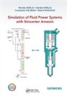Constantin CĂLINOIU, Radu Puhalschi, Daniela Vasiliu, Nicolae Vasiliu, Nicolae (University Politehnica of Buchar Vasiliu, Nicolae Vasiliu Vasiliu... - Simulation of Fluid Power Systems With Simcenter Amesim