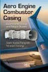 Sashi Kanta Panigrahi, Sashi Kanta Sarangi Panigrahi, Niranjan Sarangi, Sarangi Niranjan - Aero Engine Combustor Casing