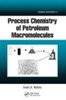 Irwin A Wiehe, Irwin A. Wiehe, Irwin A. (Soluble Solutions Wiehe - Process Chemistry of Petroleum Macromolecules