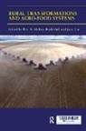 Ben M. Hall Mckay, Ruth Hall, Hall Ruth, Juan Liu, Liu Juan, Ben M. Mckay - Rural Transformations and Agro-Food Systems