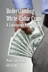 Petter Gottschalk, Petter (Bi Norwegian Business School Gottschalk, Gottschalk Petter - Understanding White-Collar Crime