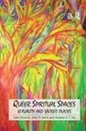 Kath Browne, Kath Munt Browne, Browne Kath, Sally R Munt, Sally R. Munt, Andrew Kam-Tuck Yip - Queer Spiritual Spaces