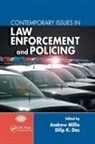 Andrew Millie, Ph.d. Das Millie, Dilip K Das, Dilip K. Das, Das Dilip K., MILLIE... - Contemporary Issues in Law Enforcement and Policing
