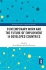 Peter Brewster Holland, Chris Brewster, Brewster Chris, Peter Holland - Contemporary Work and the Future of Employment in Developed Countries