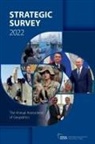 the International Instit Strategic Studies (Iiss), The International Institute Strategic Studies (IISS) - Strategic Survey 2022