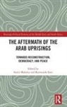 Samir (American University of Beirut Makdisi, Samir Makdisi, Makdisi Samir, Raimundo Soto, Soto Raimundo - Aftermath of the Arab Uprisings