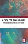 John R. Welch, John R. (St. Louis University - Madrid Welch, Welch John R. - Plea for Plausibility