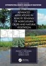 Prasad S. (U.s. Geological Survey Thenkabail, Prasad S. Lyon Thenkabail, Alfredo Huete, Huete Alfredo, John G. Lyon, Lyon John G.... - Advanced Applications in Remote Sensing of Agricultural Crops and