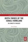 David Ohana, David (Ben-Gurion University of the Negev Ohana, Ohana David - Birth-Throes of the Israeli Homeland