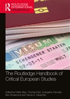 Didier (King''''s College London Bigo, Didier Bigo, Thomas Diez, Evangelos Fanoulis, Fanoulis Evangelos, Ben Rosamond... - Routledge Handbook of Critical European Studies