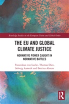 Solveig Aamodt, Bettina Ahrens, Thomas Diez, Thomas (University of Tubingen Diez, Franziskus von Lucke, Franziskus von Lucke - Eu and Global Climate Justice