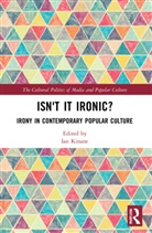 Ian (University of Roehampton Kinane, Ian Kinane, Kinane Ian - Isn''t It Ironic?