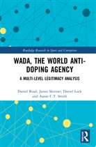 Daniel Lock, Daniel Read, Daniel (Loughborough University London Read, Read Daniel, James Skinner, Skinner James... - Wada, the World Anti-Doping Agency