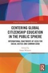 Susan (Paulo Freire Institute Wiksten, Susan Wiksten - Centering Global Citizenship Education in the Public Sphere