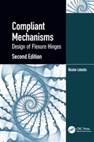 Nicolae Lobontiu, Nicolae (University of Alaska Anchorage Lobontiu, Lobontiu Nicolae - Compliant Mechanisms