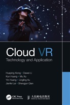 Kun Huang, Yin Huang, Huang Kun, Jianfei Lai, Dawei Li, Li Dawei... - Cloud Vr