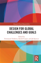 Emmanuel Cooper Tsekleves, Rachel Cooper, Cooper Rachel, Jak Spencer, Emmanuel Tsekleves, Tsekleves Emmanuel - Design for Global Challenges and Goals