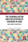 Sarah Greenhow, Julie Shaw, Julie (University of Lincoln Shaw - Criminalisation and Exploitation of Children in Care