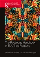 Toni (University of Stirling Haastrup, Niall Duggan, Duggan Niall, Toni Haastrup, Haastrup Toni, Luís Mah - Routledge Handbook of Eu-Africa Relations