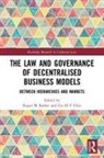 Roger M Chiu Barker, Roger M Barker, Iris H-Y Chiu - Law and Governance of Decentralised Business Models