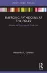 Alexandra L. Carleton, Alexandra L. (Independent Scholar Carleton - Emerging Pathogens At the Poles