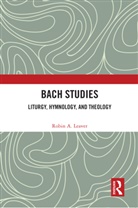 Robin A. Leaver, Leaver Robin A. - Bach Studies