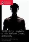 John Grov Scott, Christian Grov, Grov Christian, Victor Minichiello, John Scott - Routledge Handbook of Male Sex Work, Culture, and Society