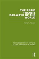Henry F. Howson, Howson Henry F. - Rapid Transit Railways of the World