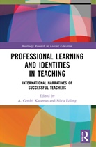 A. Cendel Edling Karaman, Silvia Edling, A. Cendel Karaman - Professional Learning and Identities in Teaching