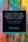Magda (Iscte-University Institute of Lisbon Nico, Ana Caetano, Caetano Ana, Magda Nico - Structure and Agency in Young Peoples Lives