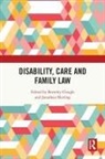 Beverley (Law Department At the University Clough, Beverley Clough, Jonathan Herring, Herring Jonathan - Disability, Care and Family Law