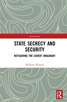 William Walters, Walters William - State Secrecy and Security
