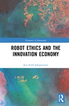 Jon-Arild Johannessen, Johannessen Jon-Arild - Robot Ethics and the Innovation Economy
