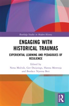 Nena (University of Ljubljana Mocnik, Nena (Upf Barcelona) Duijzings Mocnik, Ger Duijzings, Duijzings Ger, Hanna Meretoja, Meretoja Hanna... - Engaging With Historical Traumas