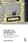 Sam Griffiths, Sam (University College London Griffiths - Writing the Materialities of the Past