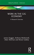 Ronan Carbery, Carbery Ronan, James Duggan, James Mcdonnell Duggan, Anthony McDonnell, Ultan Sherman - Work in the Gig Economy