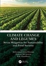 Mohammad Md Anawar Zabed Hossain, Doongar R. Chaudhary, Hossain Md Anawar, Mohammad Zabed Hossain - Climate Change and Legumes