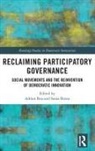 Adrian (De Montfort University Bua, Adrian Bua, Sonia Bussu - Reclaiming Participatory Governance
